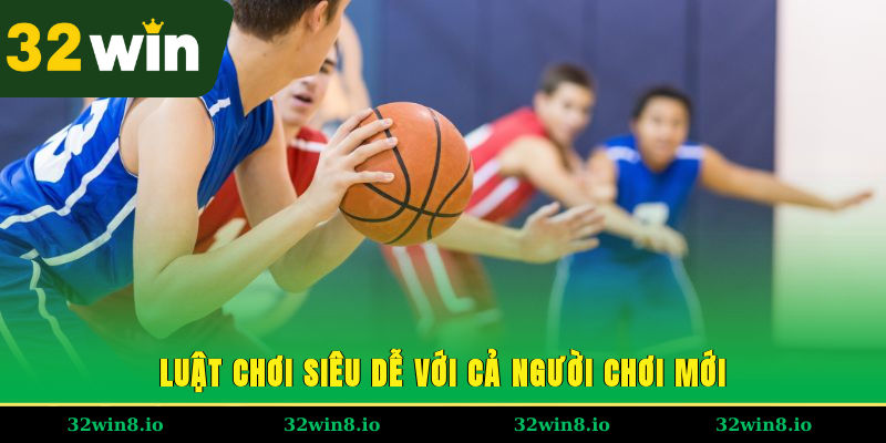 Cá Cược Bóng Rổ Hấp Dẫn Với Luật Chơi Minh Bạch Tại 32WIN 3 Luật chơi siêu dễ với cả người chơi mới